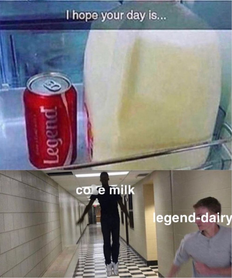 Legend I hope your day is... cake milk legend-dairy