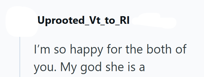 Uprooted_Vt_to_RI I'm so happy for the both of you. My god she is a