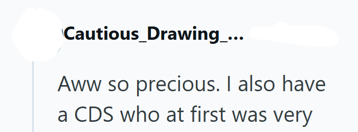 Cautious_Drawing_... Aww so precious. I also have a CDS who at first was very