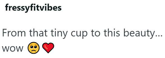 fressyfitvibes From that tiny cup to this beauty... WOW