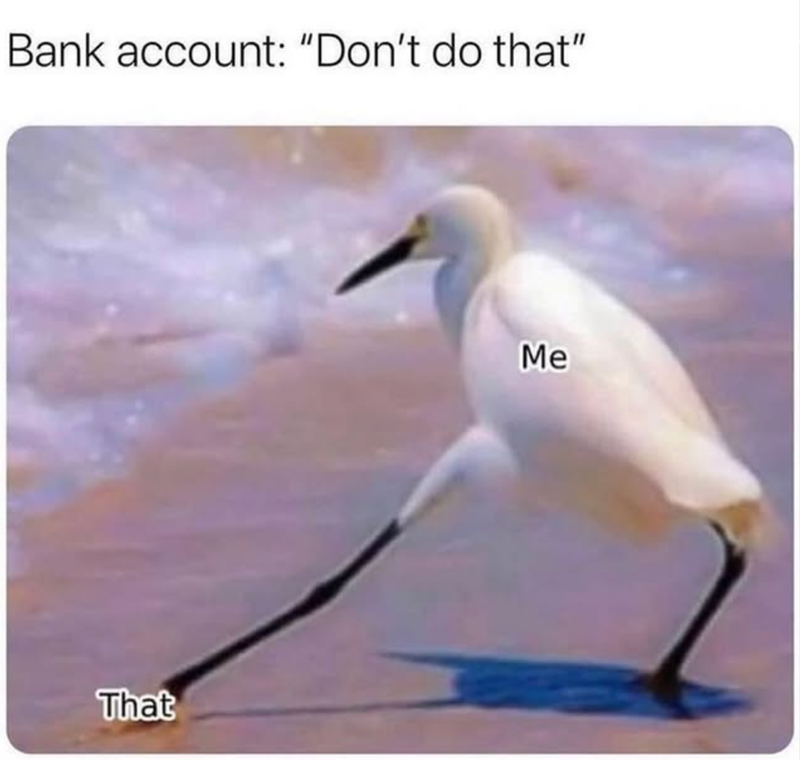Bank account: "Don't do that" That Me