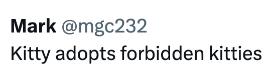 Mark @mgc232 Kitty adopts forbidden kitties