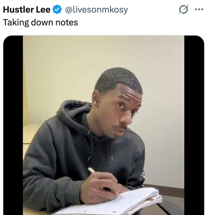 Hustler Lee @livesonmkosy Taking down notes