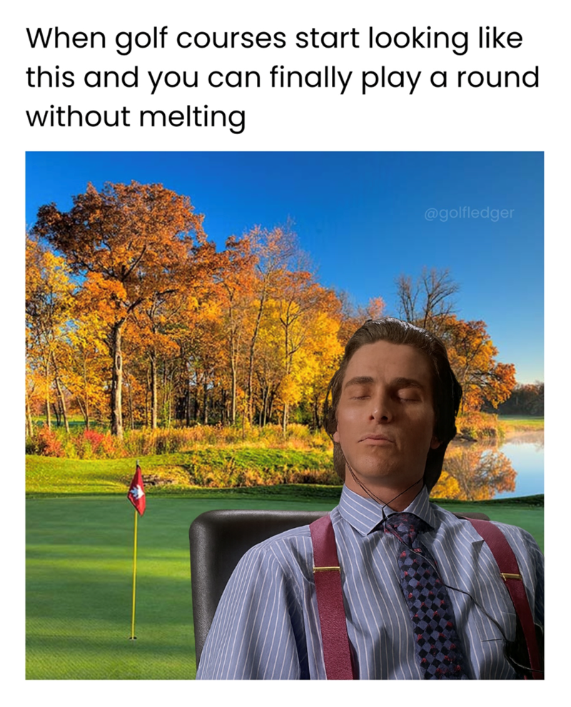 When golf courses start looking like this and you can finally play a round without melting @golfledger
