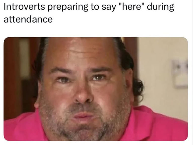 Introverts preparing to say "here" during attendance