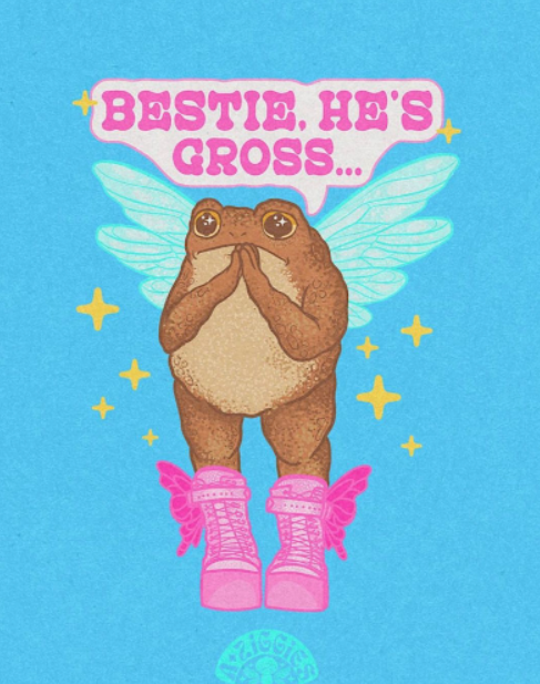 BESTIE. HE'S GROSS...