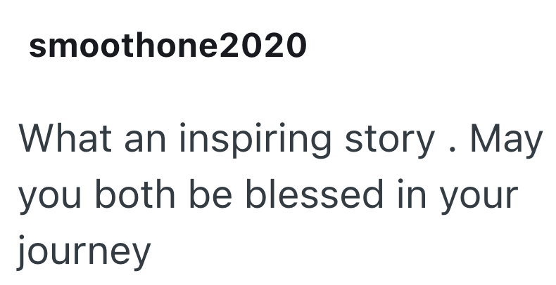 smoothone2020 What an inspiring story. May you both be blessed in your journey