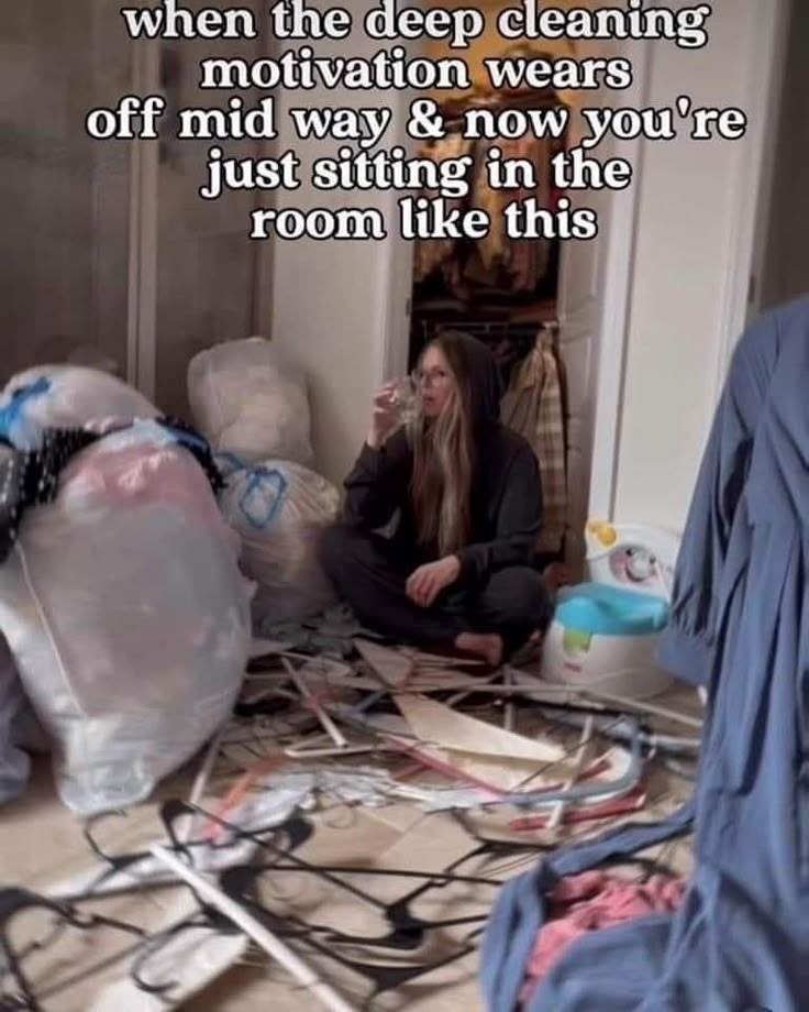 when the deep cleaning motivation wears off mid way & now you're just sitting in the room like this