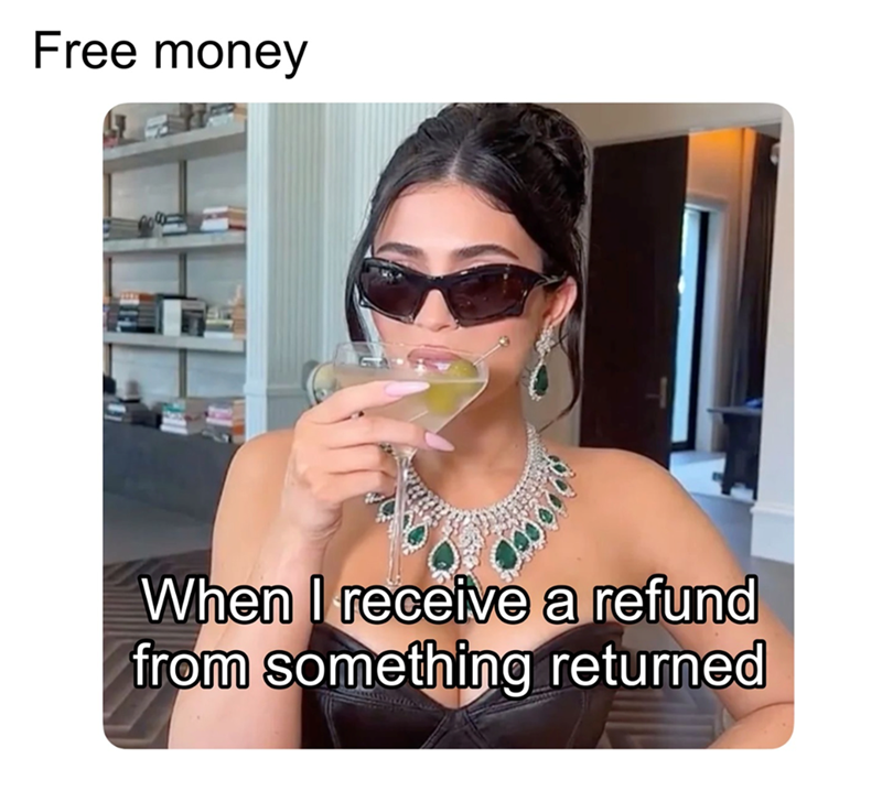 Free money When I receive a refund from something returned