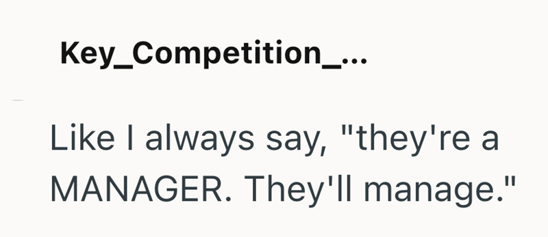 Key_Competition_... Like I always say, "they're a MANAGER. They'll manage."