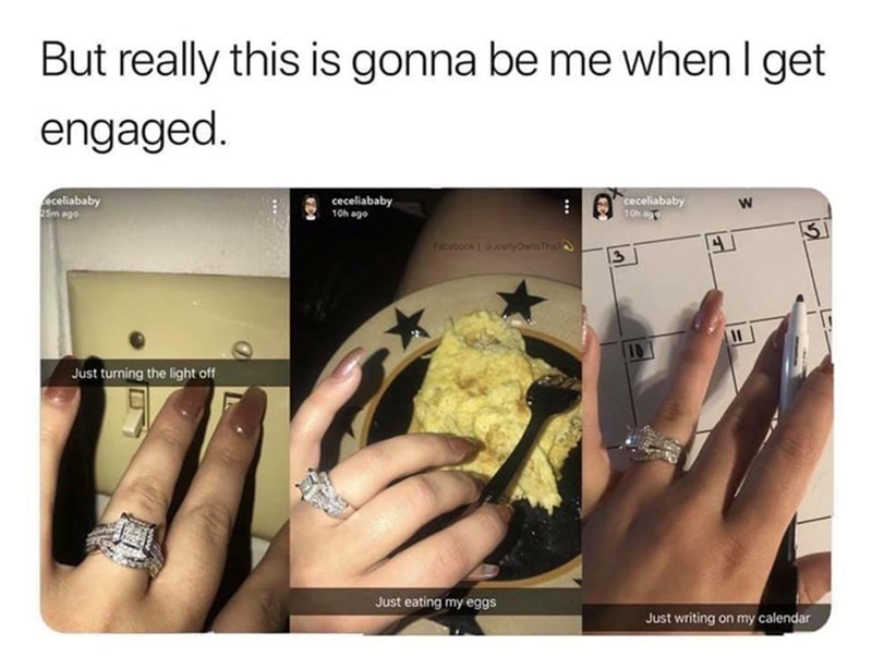 But really this is gonna be me when I get engaged. eceliababy 25m ago Just turning the light off ceceliababy 10h ago ceceliababy 10h T W Facebook] JoellyOwns This 3 101 Just eating my eggs Just writing on my calendar