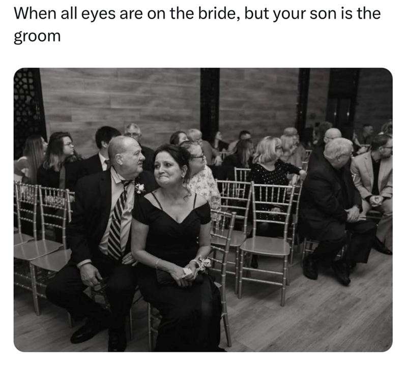When all eyes are on the bride, but your son is the groom