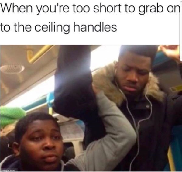 When you're too short to grab on to the ceiling handles mata.com