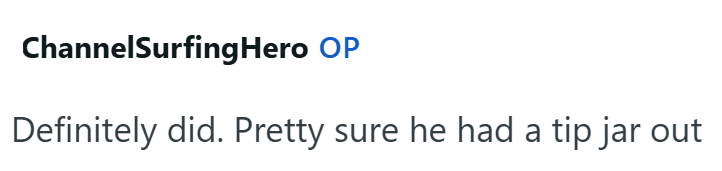 ChannelSurfingHero OP Definitely did. Pretty sure he had a tip jar out