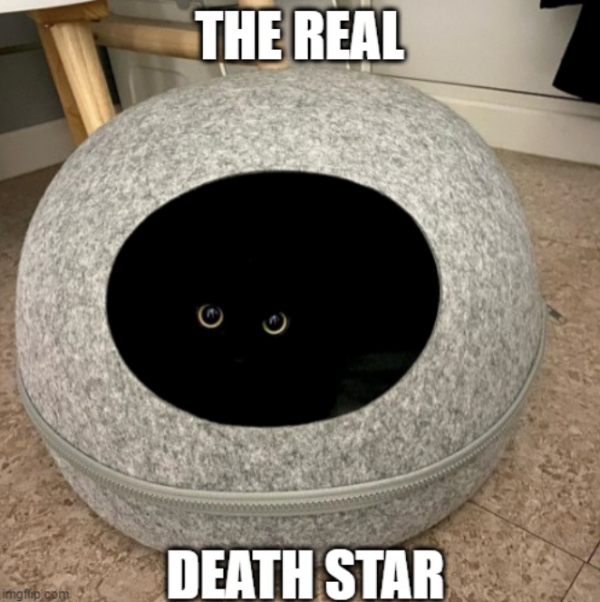 THE REAL DEATH STAR imgflip.com
