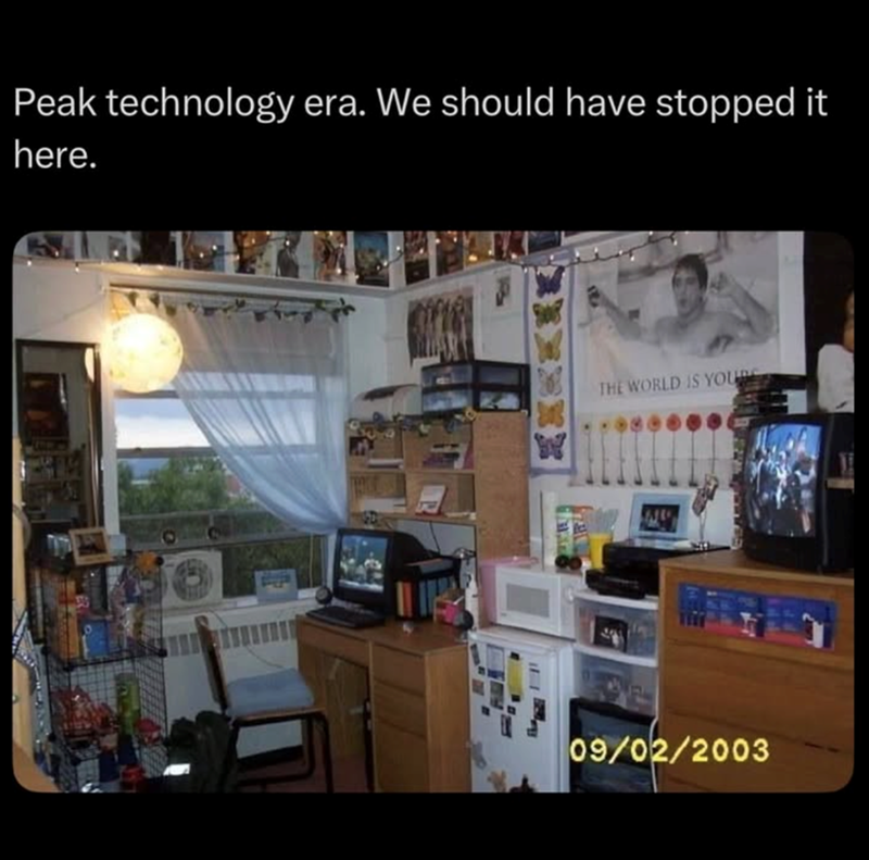Peak technology era. We should have stopped it here. THE WORLD IS YOURS 09/02/2003