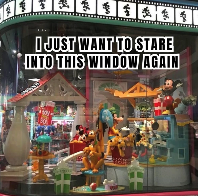 粥 I JUST WANT TO STARE INTO THIS WINDOW AGAIN K@Nostalchicks • toy no 50% H SUOREMBON 53 SPLAT