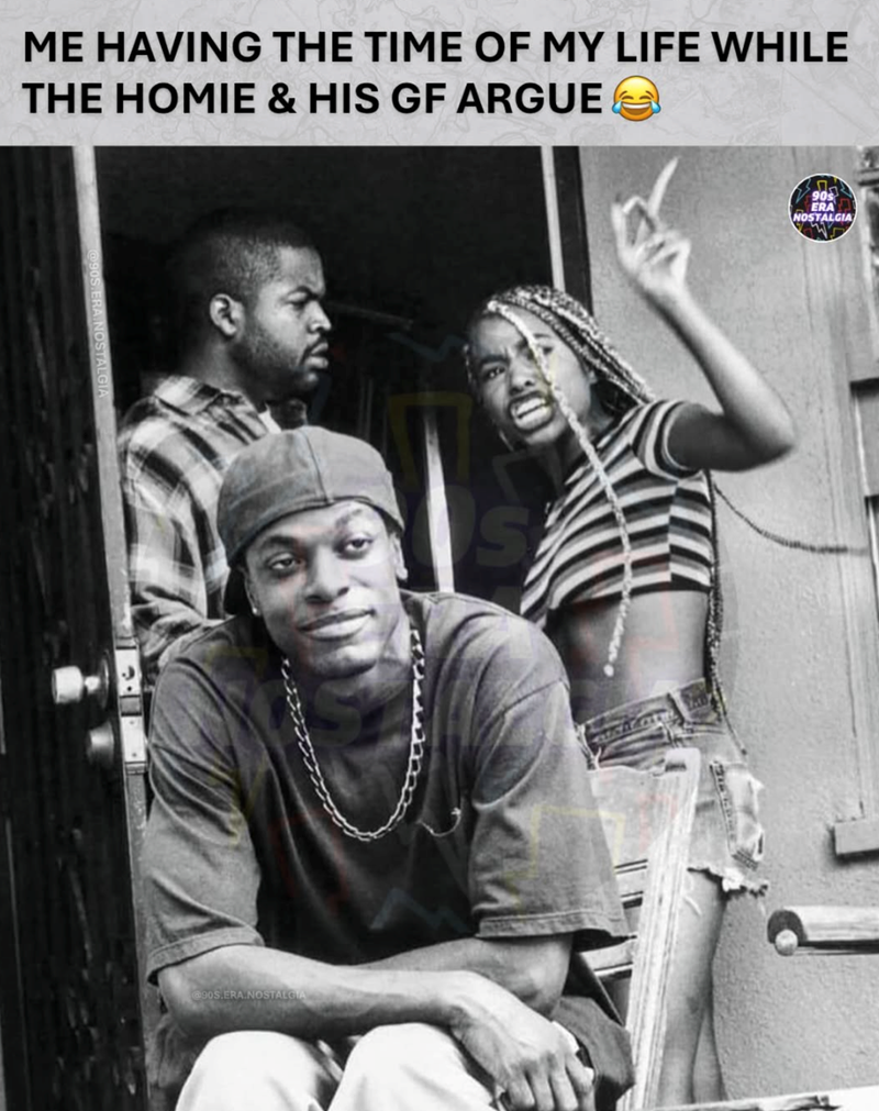 ME HAVING THE TIME OF MY LIFE WHILE THE HOMIE & HIS GF ARGUE @90S.ERA.NOSTALGIA S 90s ERA NOSTALGIA