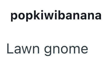 popkiwibanana Lawn gnome