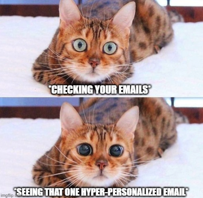 O CHECKING YOUR EMAILS* imgflip. SEEING THAT ONE HYPER-PERSONALIZED EMAIL