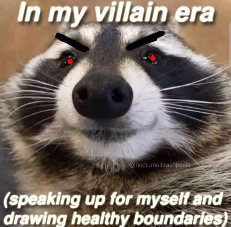 In my villain era @nocturnalltrashposts (speaking up for myself and drawing healthy boundaries)