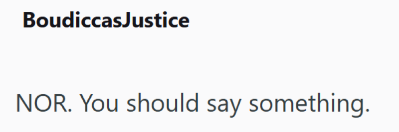 BoudiccasJustice NOR. You should say something.