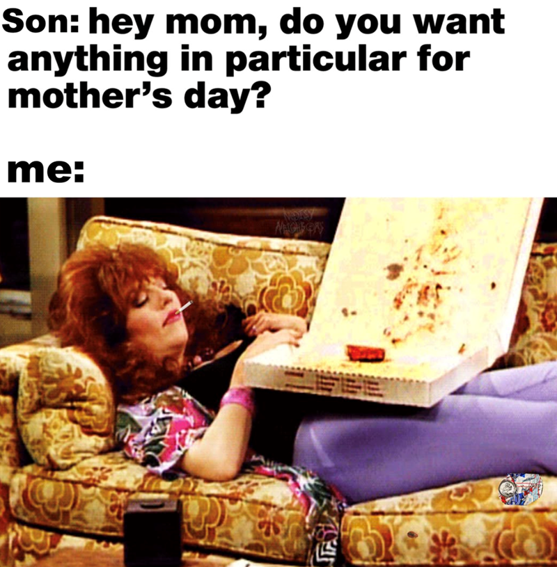 Son: hey mom, do you want anything in particular for mother's day? me: WEIGHT CAS