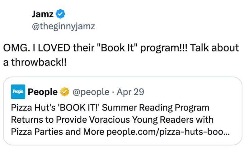 Jamz @theginnyjamz OMG. I LOVED their "Book It" program!!! Talk about a throwback!! People People @people Apr 29 Pizza Hut's 'BOOK IT!' Summer Reading Program Returns to Provide Voracious Young Readers with Pizza Parties and More people.com/pizza-huts-boo...