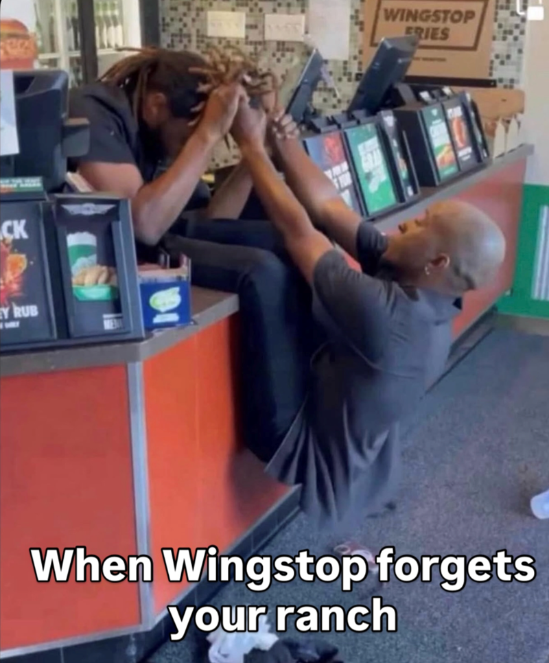 CK Y RUB WINGSTOP ERIES When Wingstop forgets your ranch