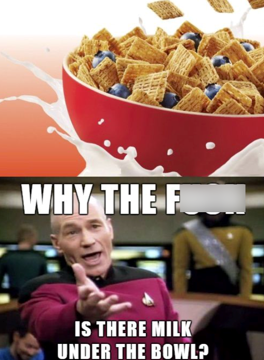 WHY THE F IS THERE MILK UNDER THE BOWL?