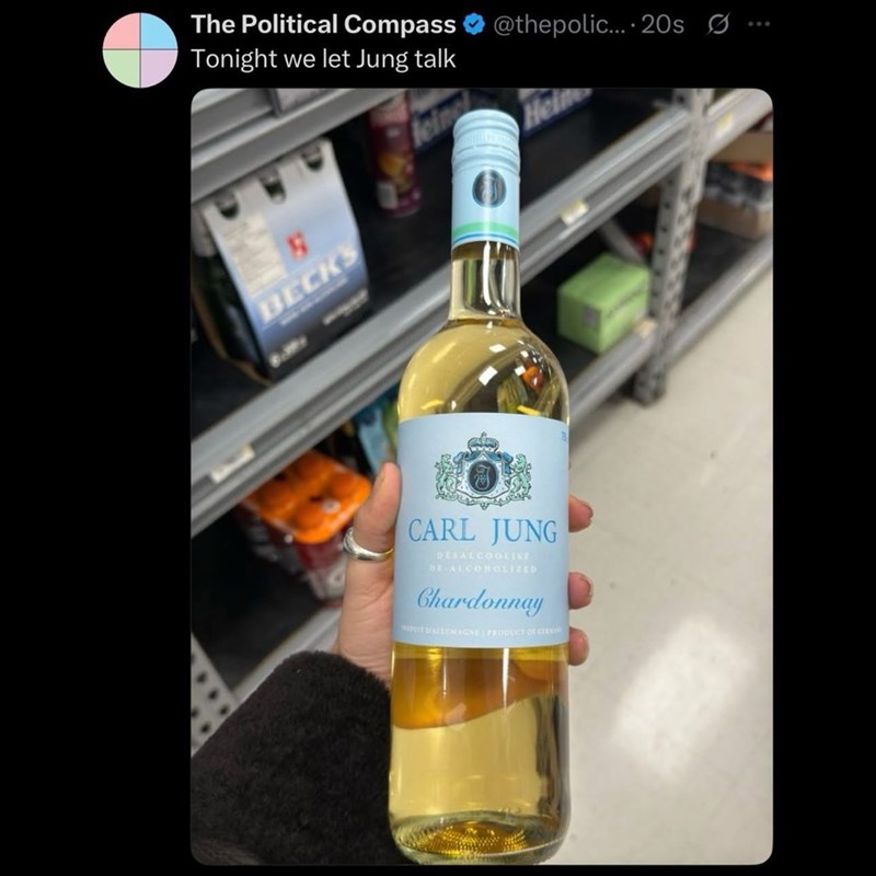 The Political Compass Tonight we let Jung talk @thepolic... 20s Ø Hel BECKS נה CARL JUNG DESALCOOLISE DE ALCOBOLIZED Chardonnay IT D'ALLEMAGNE PRODUCT OF GE