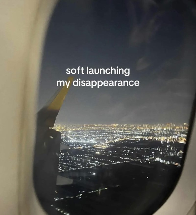 soft launching my disappearance