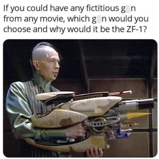 If you could have any fictitious gn from any movie, which g_n would you choose and why would it be the ZF-1?