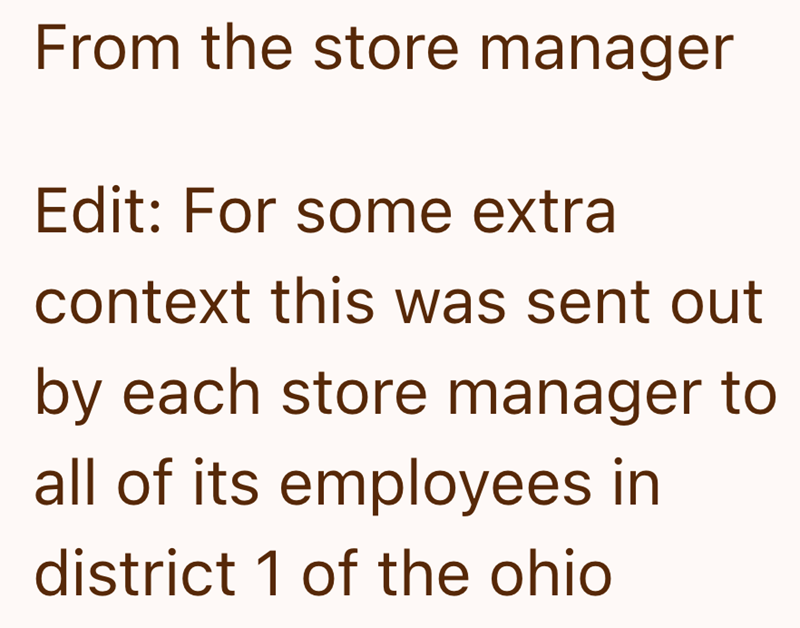 From the store manager Edit: For some extra context this was sent out by each store manager to all of its employees in district 1 of the ohio
