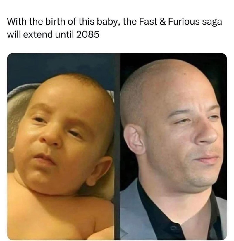 With the birth of this baby, the Fast & Furious saga will extend until 2085