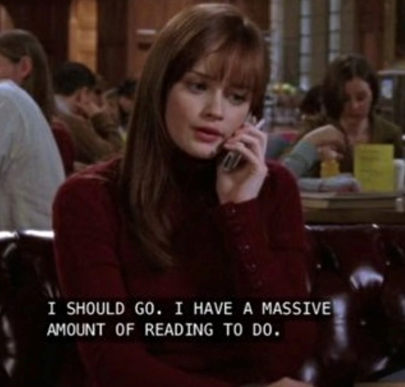 I SHOULD GO. I HAVE A MASSIVE AMOUNT OF READING TO DO.