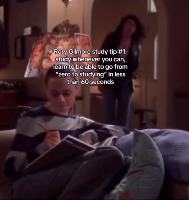 Rory Gilmore study tip #1: study whenever you can, learn to be able to go from "zero to studying" in less than 60 seconds