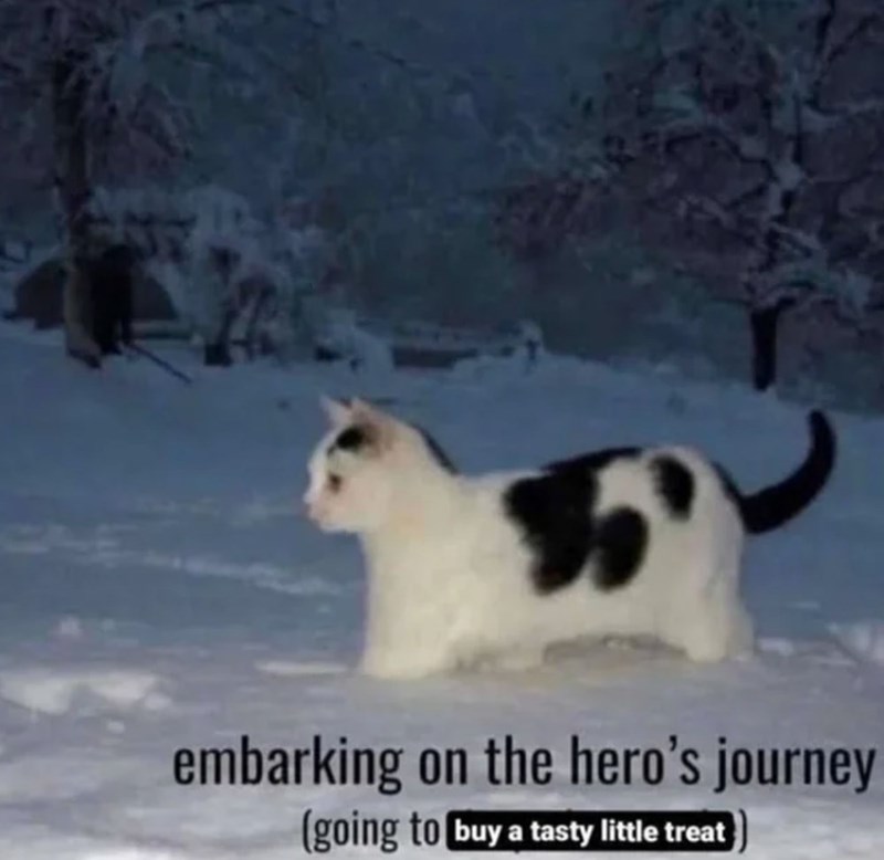 embarking on the hero's journey (going to buy a tasty little treat