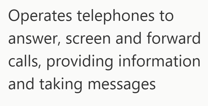 Operates telephones to answer, screen and forward calls, providing information. and taking messages