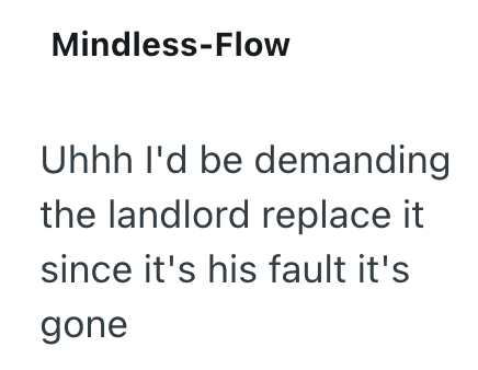Mindless-Flow Uhhh I'd be demanding the landlord replace it since it's his fault it's gone