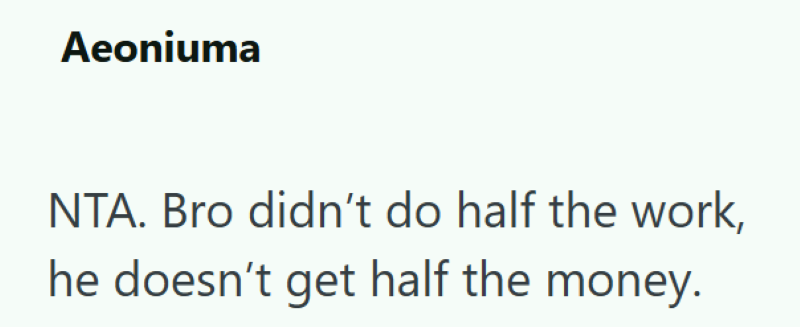 Aeoniuma NTA. Bro didn't do half the work, he doesn't get half the money.