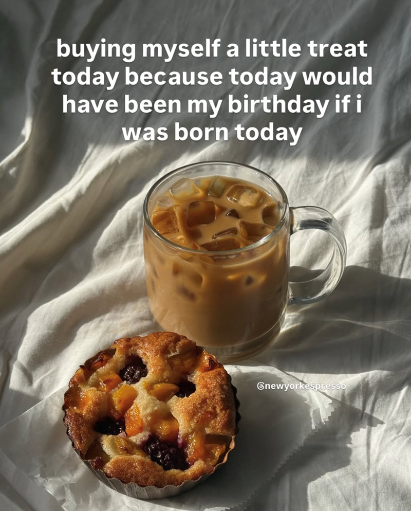 buying myself a little treat today because today would have been my birthday if i was born today Onewyorkespresso