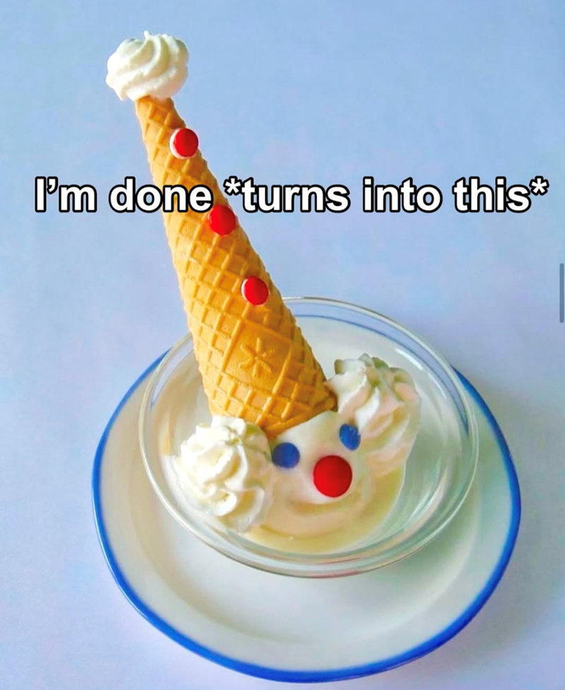 I'm done *turns into this*