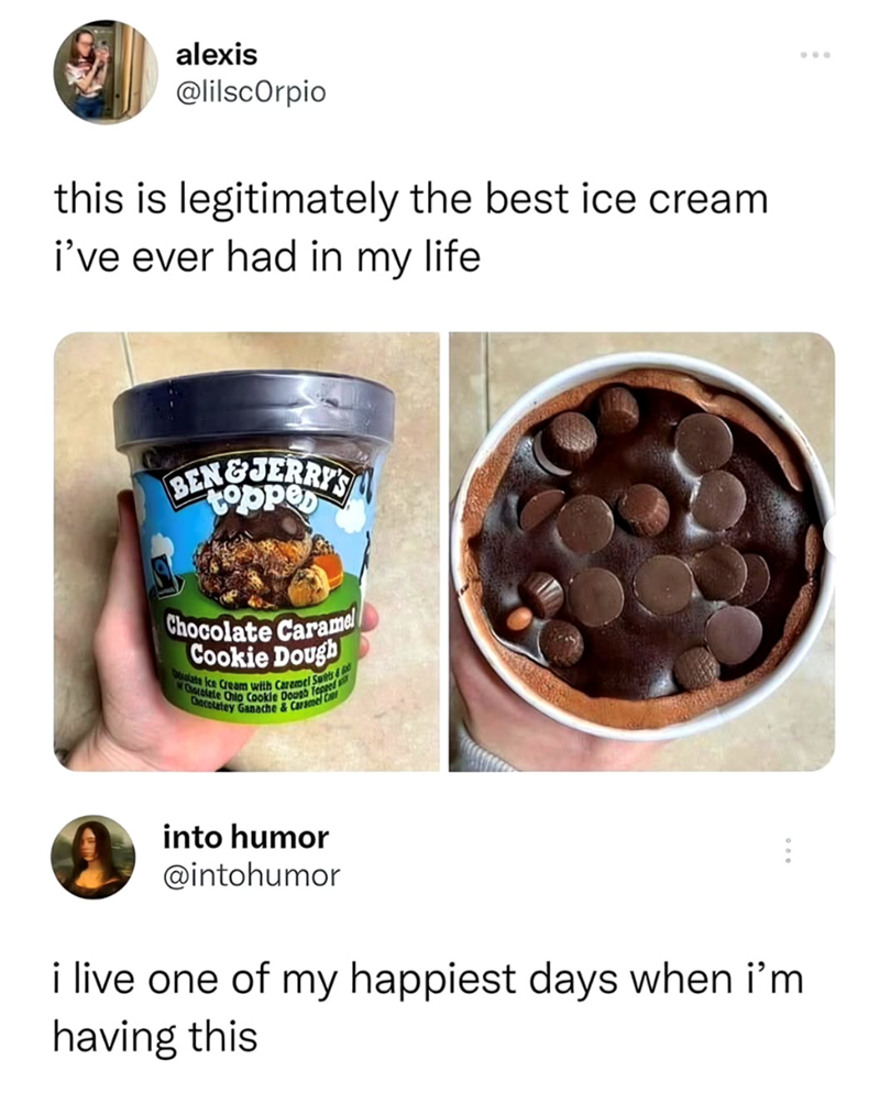 alexis @lilscorpio this is legitimately the best ice cream i've ever had in my life BENGUERRY'S Chocolate Caramel Cookie Dough Ice Cream with Caramel S Toscolate Ganache & Caramel Car Chio Cookie Doon & into humor @intohumor i live one of my happiest days when i'm having this