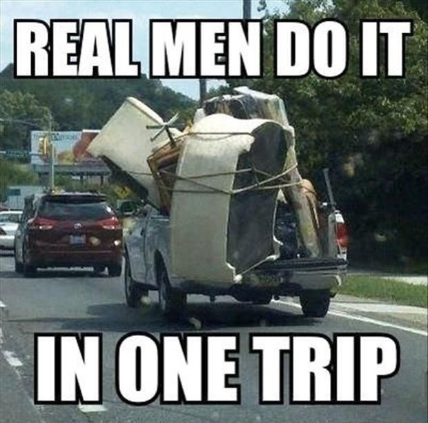 REAL MEN DO IT IN ONE TRIP