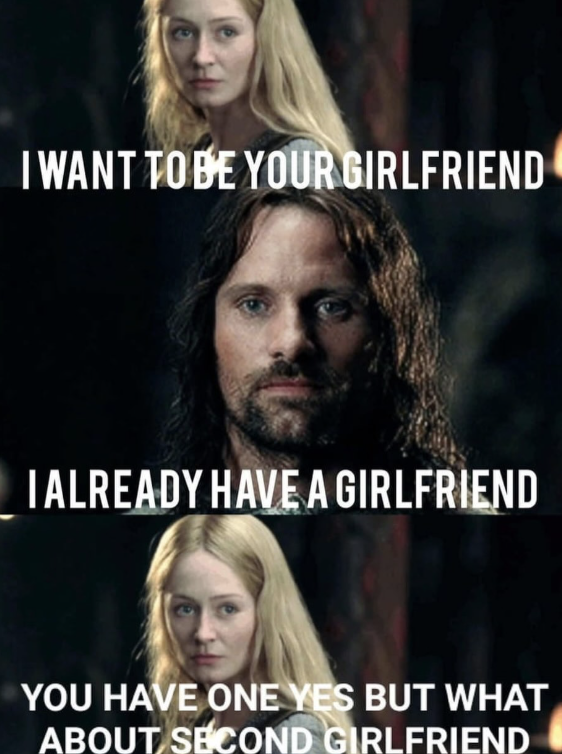 I WANT TO BE YOUR GIRLFRIEND I ALREADY HAVE A GIRLFRIEND YOU HAVE ONE YES BUT WHAT ABOUT SECOND GIRLFRIEND