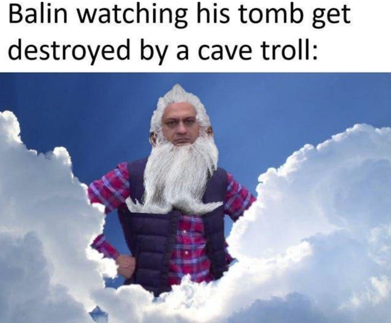 Balin watching his tomb get destroyed by a cave troll:
