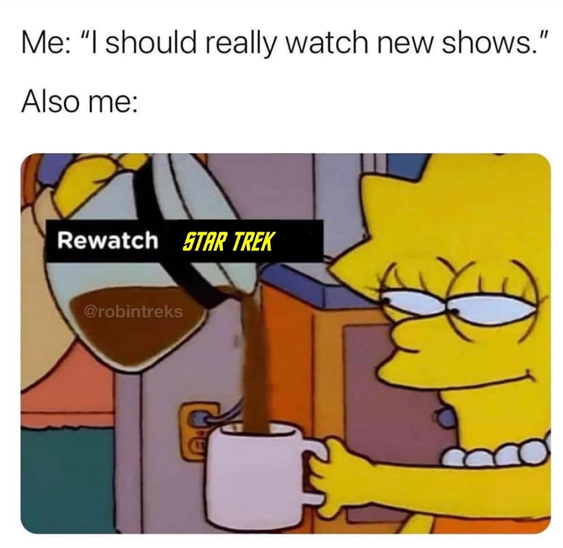 Me: "I should really watch new shows." Also me: Rewatch STAR TREK @robintreks
