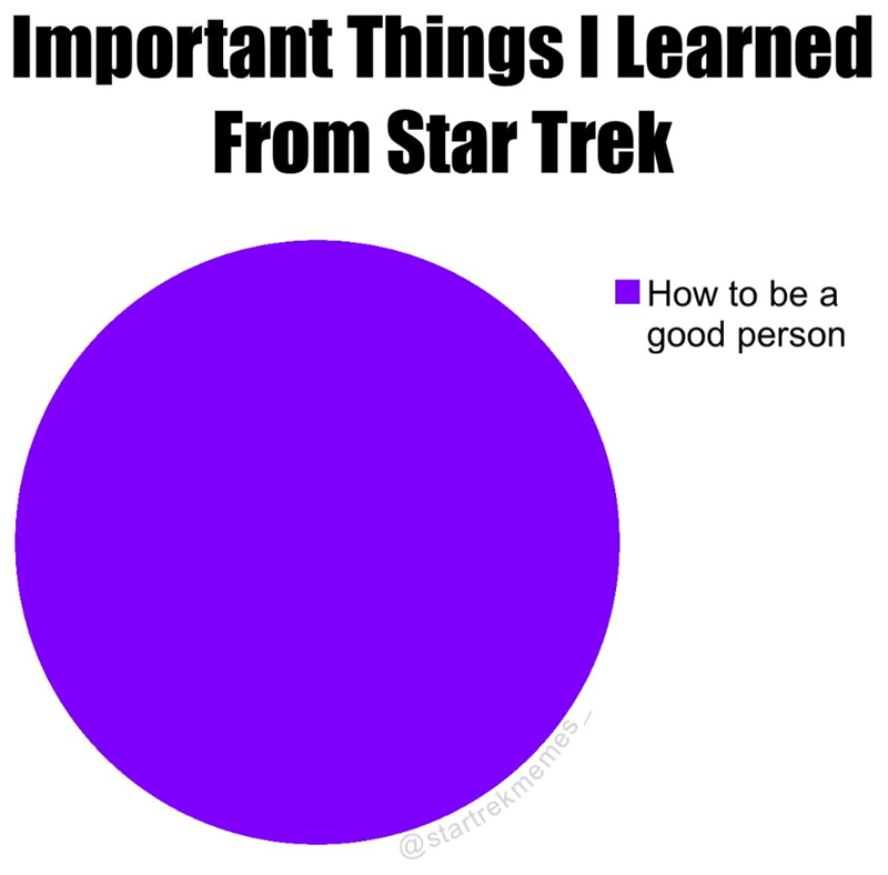 Important Things I Learned From Star Trek @startrekmemes_ How to be a good person