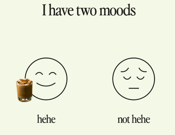 I have two moods hehe not hehe